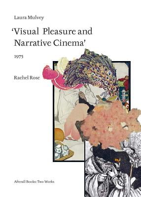mulvey visual pleasure and narrative cinema Mulvey visual pleasure and narrative cinema
